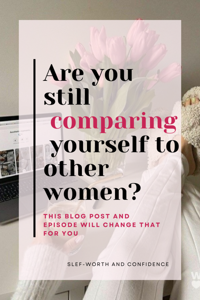 are you still comparing yourself to other women? pin image