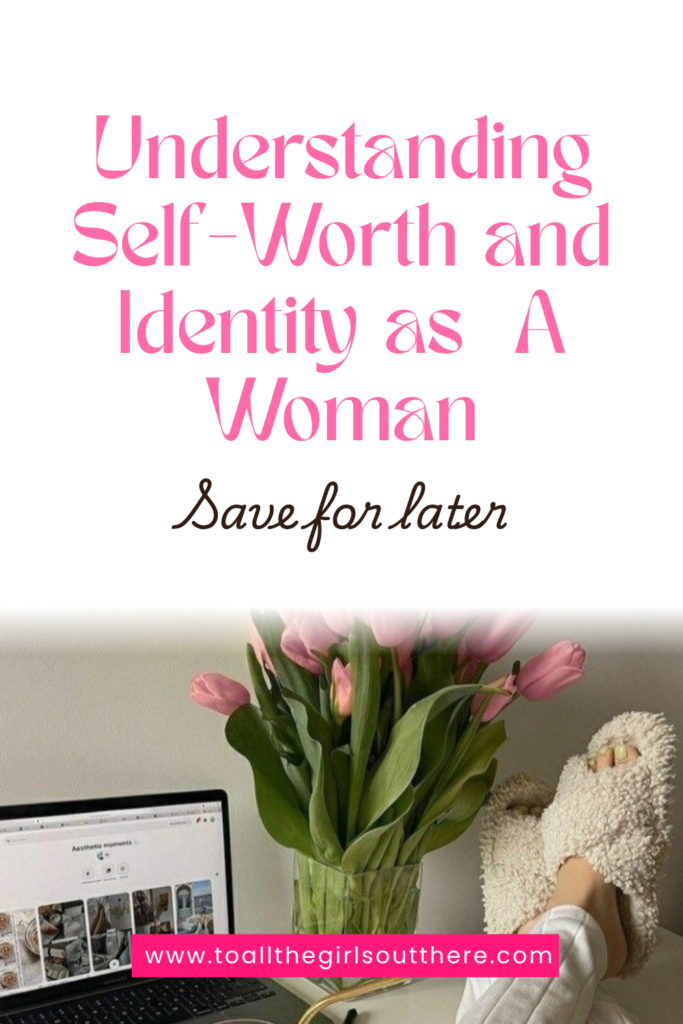 understanding self-worth and identity as a woman pinterest pin image