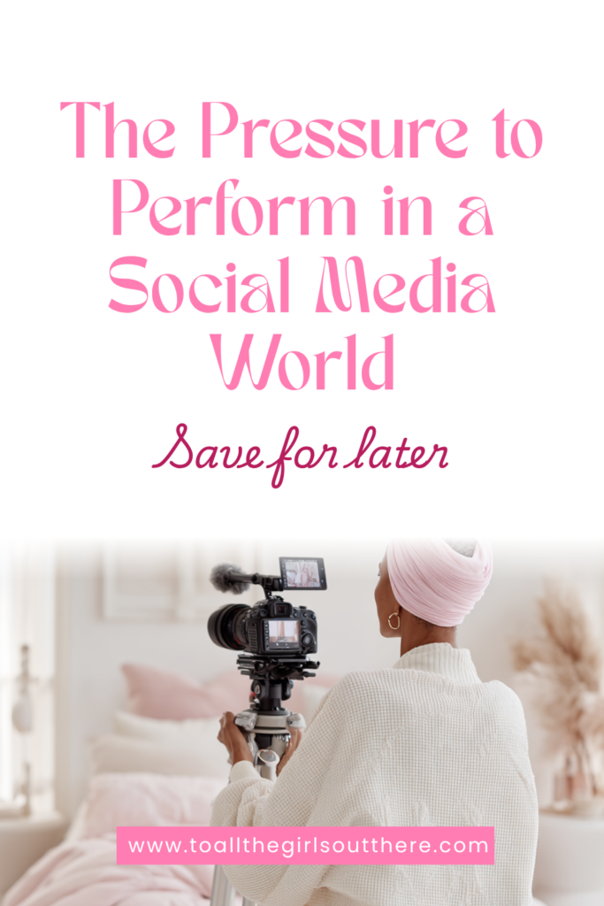 The pressure to perform in a social media world pin with image if a woman setting up her camera.